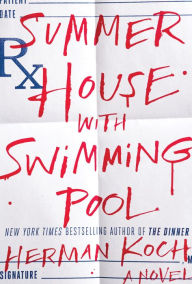 Title: Summer House with Swimming Pool, Author: Herman Koch