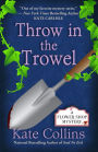 Throw in the Trowel (Flower Shop Mystery Series #15)