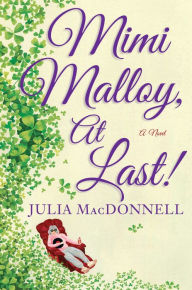 Mimi Malloy, At Last!