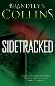 Title: Sidetracked, Author: Brandilyn Collins