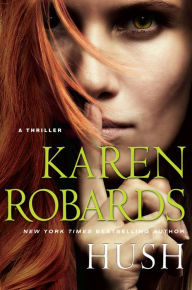 Title: Hush, Author: Karen Robards