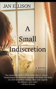 Title: A Small Indiscretion, Author: Jan Ellison