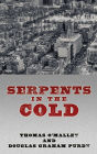 Serpents in the Cold