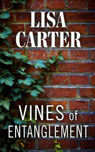 Title: Vines of Entanglement, Author: Lisa Carter