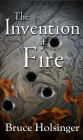 The Invention Of Fire