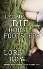 Let Me Die in His Footsteps