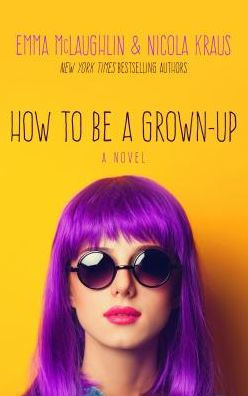 How to Be a Grown-Up