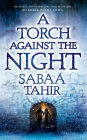 A Torch Against the Night (Ember in the Ashes Series #2)