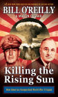 Killing the Rising Sun: How America Vanquished World War II Japan