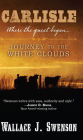 Carlisle: Journey to the White Clouds