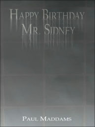 Happy Birthday Mr Sidney