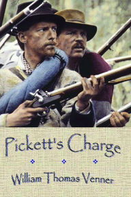 Title: Pickett's Charge, Author: William Thomas Venner