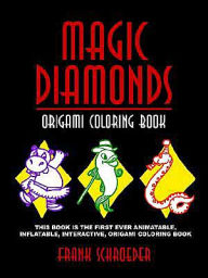 Title: Magic Diamonds: Origami Coloring Book, Author: Frank Schroeder