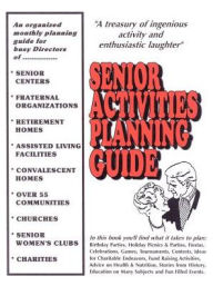 Title: Senior Activities Planning Guide, Author: Richard N Diggs