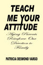 Teach Me Your Attitude