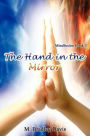 The Hand in the Mirror: Mindfusion Book 1