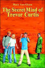 The Secret Mind of Trevor Curtis
