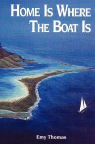 Home Is Where The Boat Is