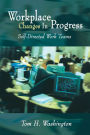 Workplace Changes in Progress: Self-Directed Work Teams
