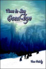Time to Say Good-Bye