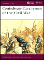 Confederate Cavalrymen of the Civil War