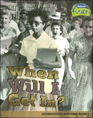 When Will I Get In?: Segregation and Civil Rights