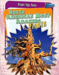 Plant Top Tens: North America's Most Amazing Plants