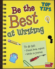 Title: Be the Best at Writing, Author: Rebecca Rissman