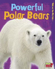 Title: Powerful Polar Bears, Author: Charlotte Guillain