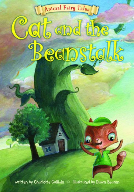 Cat And The Beanstalk By Charlotte Guillain Dawn Beacon Paperback