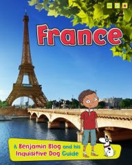 Title: France (Country Guides, with Benjamin Blog and his Inquisitive Dog Series), Author: Anita Ganeri