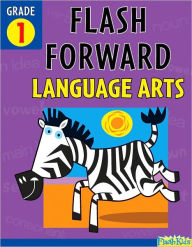 Title: Flash Forward Language Arts: Grade 1 (Flash Kids Flash Forward), Author: Flash Kids Editors