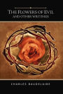 Flowers of Evil: And Other Writings (Barnes & Noble Gift Edition)