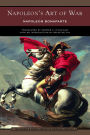 Napoleon's Art of War (Barnes & Noble Library of Essential Reading)