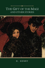 Title: The Gift of the Magi and Other Stories (Barnes & Noble Gift Edition), Author: O. Henry