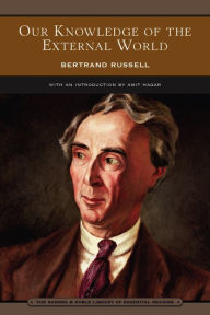 Title: Our Knowledge of the External World (Barnes & Noble Library of Essential Reading), Author: Bertrand Russell