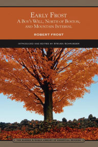 Title: Early Frost (Barnes & Noble Library of Essential Reading): A Boy's Will, North of Boston, and Mountain Interval, Author: Robert Frost