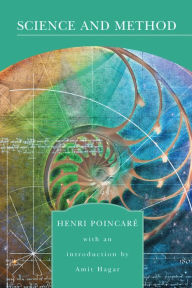 Title: Science and Method (Barnes & Noble Library of Essential Reading), Author: Henri Poincare