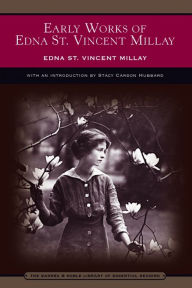 Title: Early Works of Edna St. Vincent Millay (Barnes & Noble's Barnes & Noble Library of Essential Reading), Author: Edna St. Vincent Millay