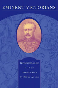 Title: Eminent Victorians (Barnes & Noble Library of Essential Reading), Author: Lytton Strachey