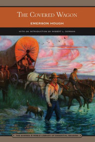 Title: The Covered Wagon (Barnes & Noble Library of Essential Reading), Author: Emerson Hough