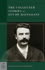 Title: Collected Stories of Guy de Maupassant (Barnes & Noble Classics Series), Author: Guy de Maupassant