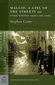 Title: Maggie: A Girl of the Streets and Other Writings About New York (Barnes & Noble Classics Series), Author: Stephen Crane