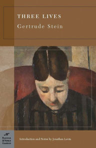Title: Three Lives (Barnes & Noble Classics Series), Author: Gertrude Stein