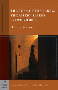 Title: The Turn of the Screw, The Aspern Papers and Two Stories (Barnes & Noble Classics Series), Author: Henry James