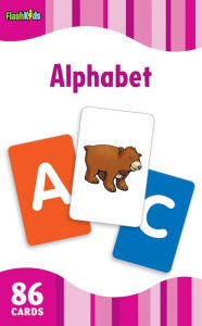 Title: Alphabet (Flash Kids Flash Cards), Author: Flash Kids Editors
