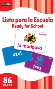 Listo Para la Escuela/Ready for School (Flash Kids Spanish Flash Cards)