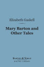 Mary Barton (Barnes & Noble Digital Library)