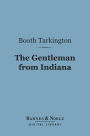 The Gentleman from Indiana (Barnes & Noble Digital Library)