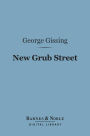 New Grub Street (Barnes & Noble Digital Library)